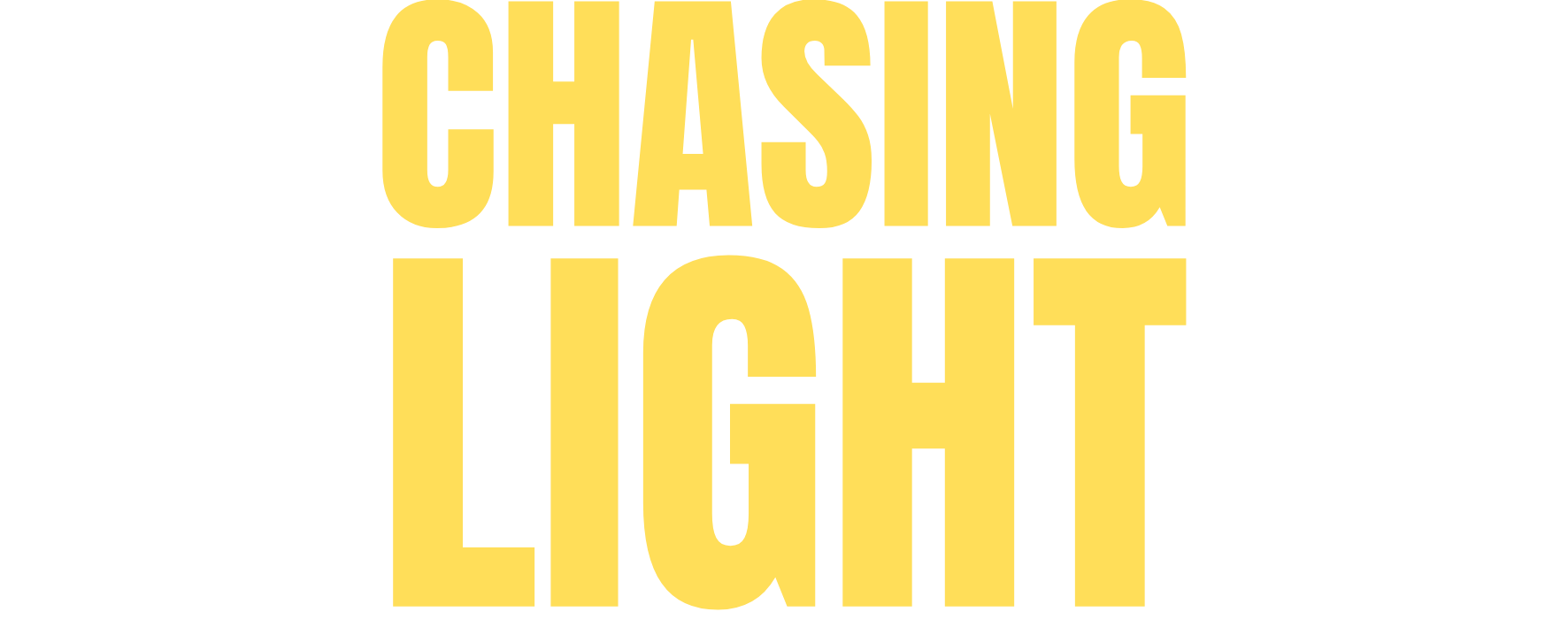 chasing light